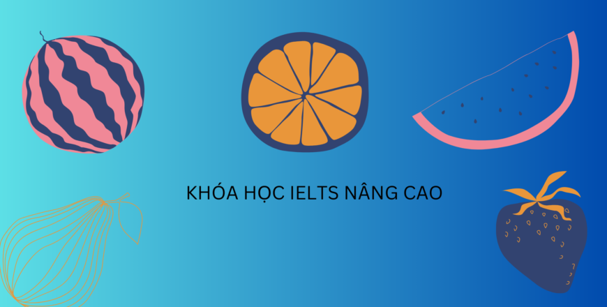 Copy of Khóa Học IELTS Chuyên Sâu (2)