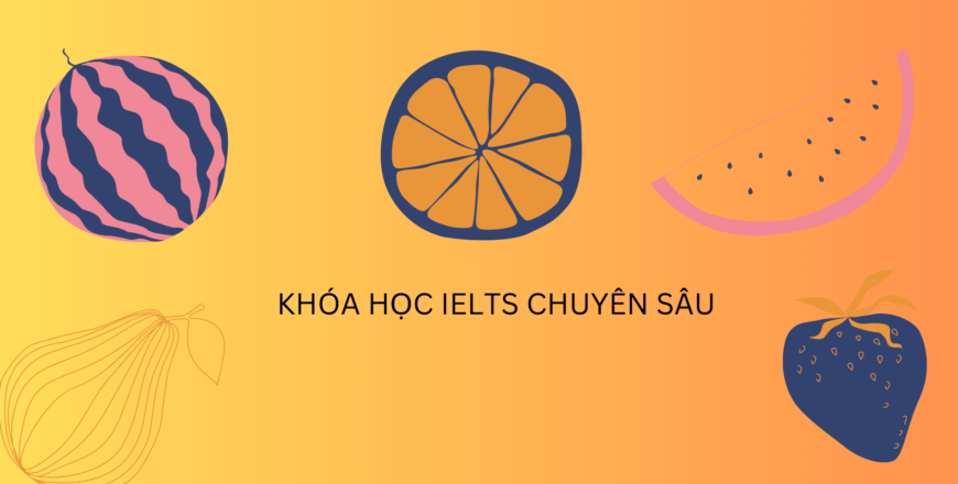 Khóa Học IELTS Chuyên Sâu.png